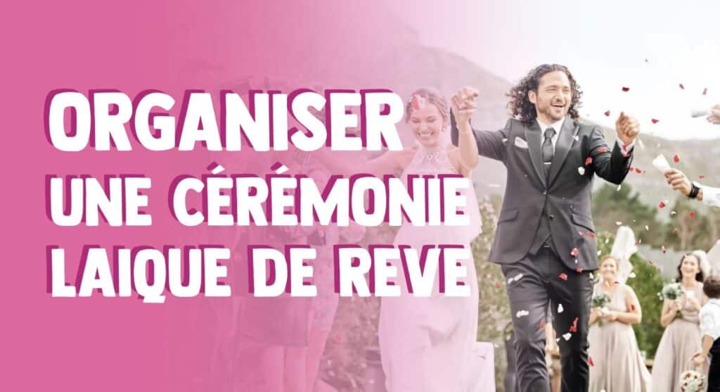 organiser cérémonie laique mariage costume marié célébration cotillon